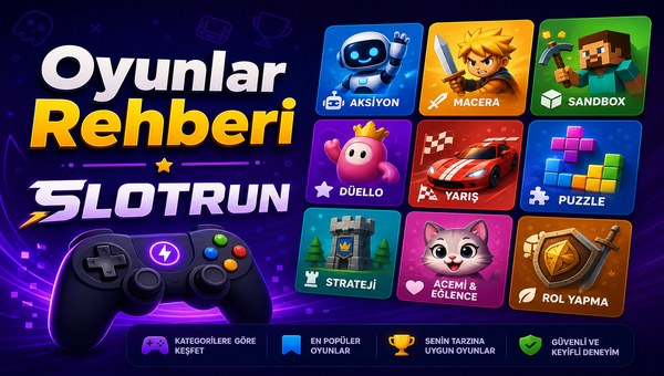 Slotrun oyunları rehberi makale görseli